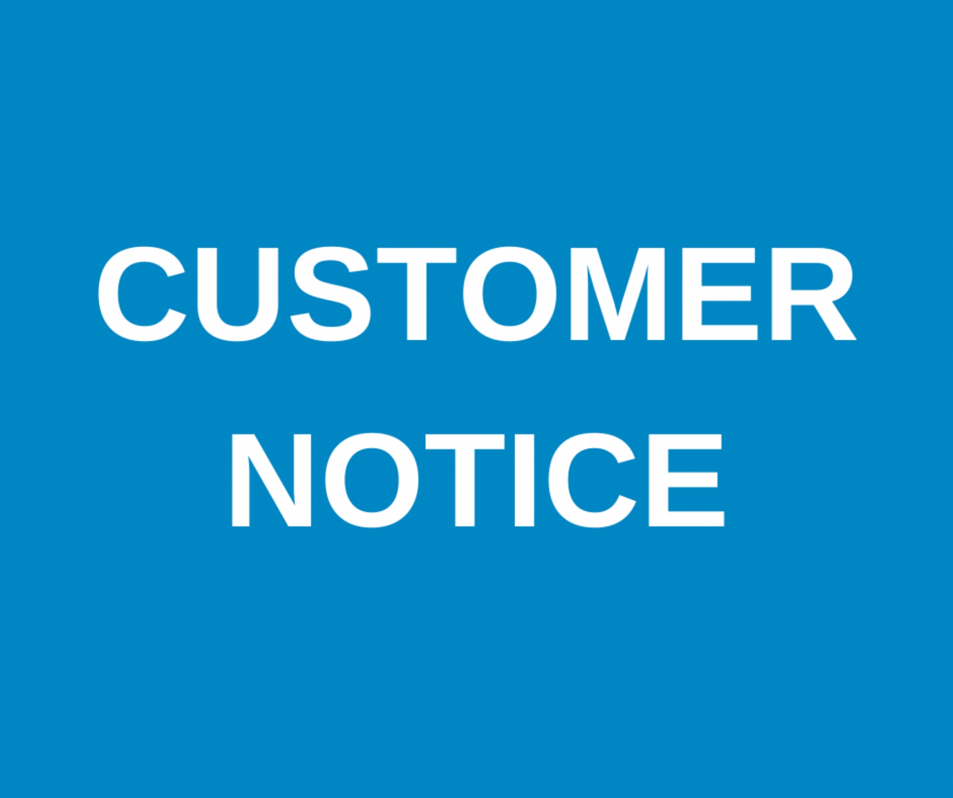 Customer Notice - August 2020