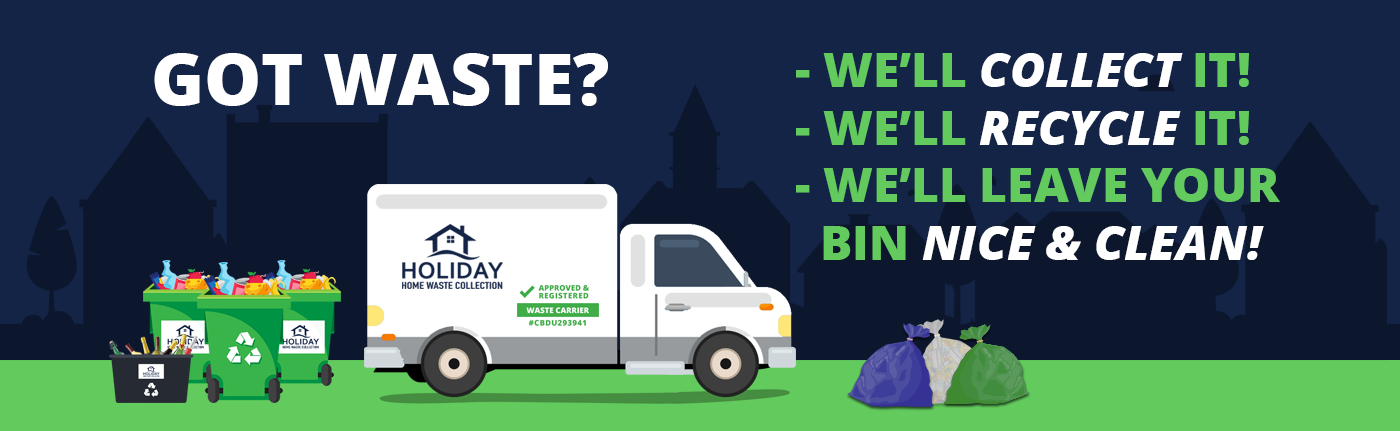 Got waste? We'll collect it, We'll recycle it, we'll leave your bin nice and clean!